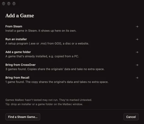 Add a Game in Malbec: from Steam, run an installer, add a game folder, bring from CrossOver with 3 games found, bring from Recall with 1 game found. The footnote says games Malbec hasn’t tested may not run and are marked Untested.